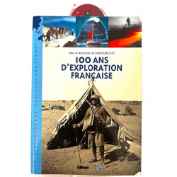 Livre 100 ans d'explorations francaise