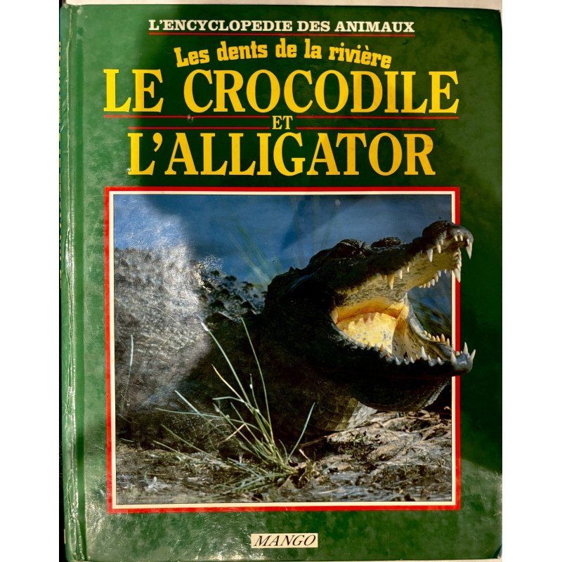 Livre Les dents de la riviere le crocodile et l'alligator