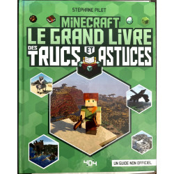 Minecraft le grand livre des trucs et astuces