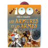 Livre 100 infos a connaitre les armures et les armes